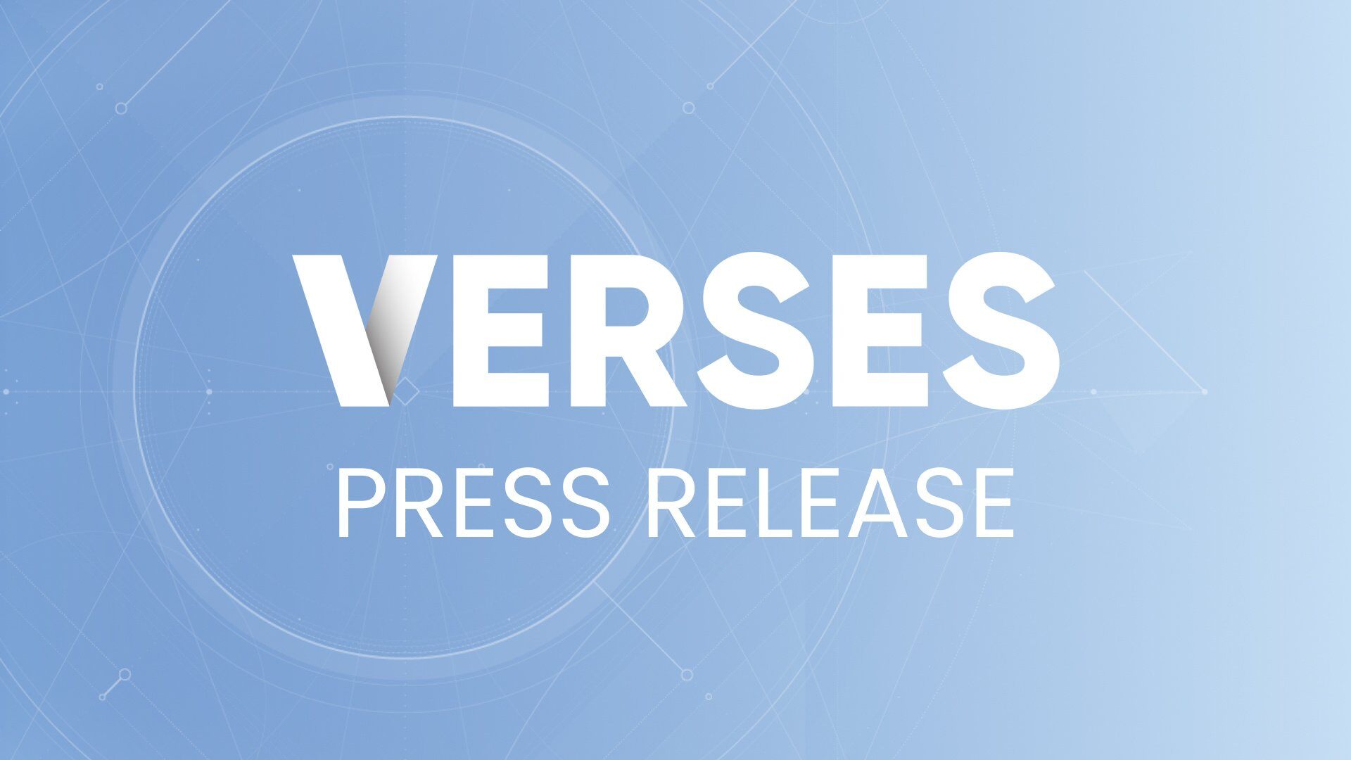 VERSES Announces Closing First Tranche of LIFE Private Placement Offering for Gross Proceeds of C$5,000,000